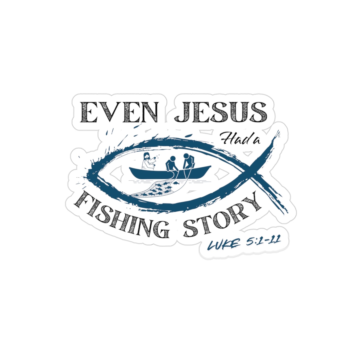 Luke 5:1-11 - Transparent Outdoor Vinyl Decal