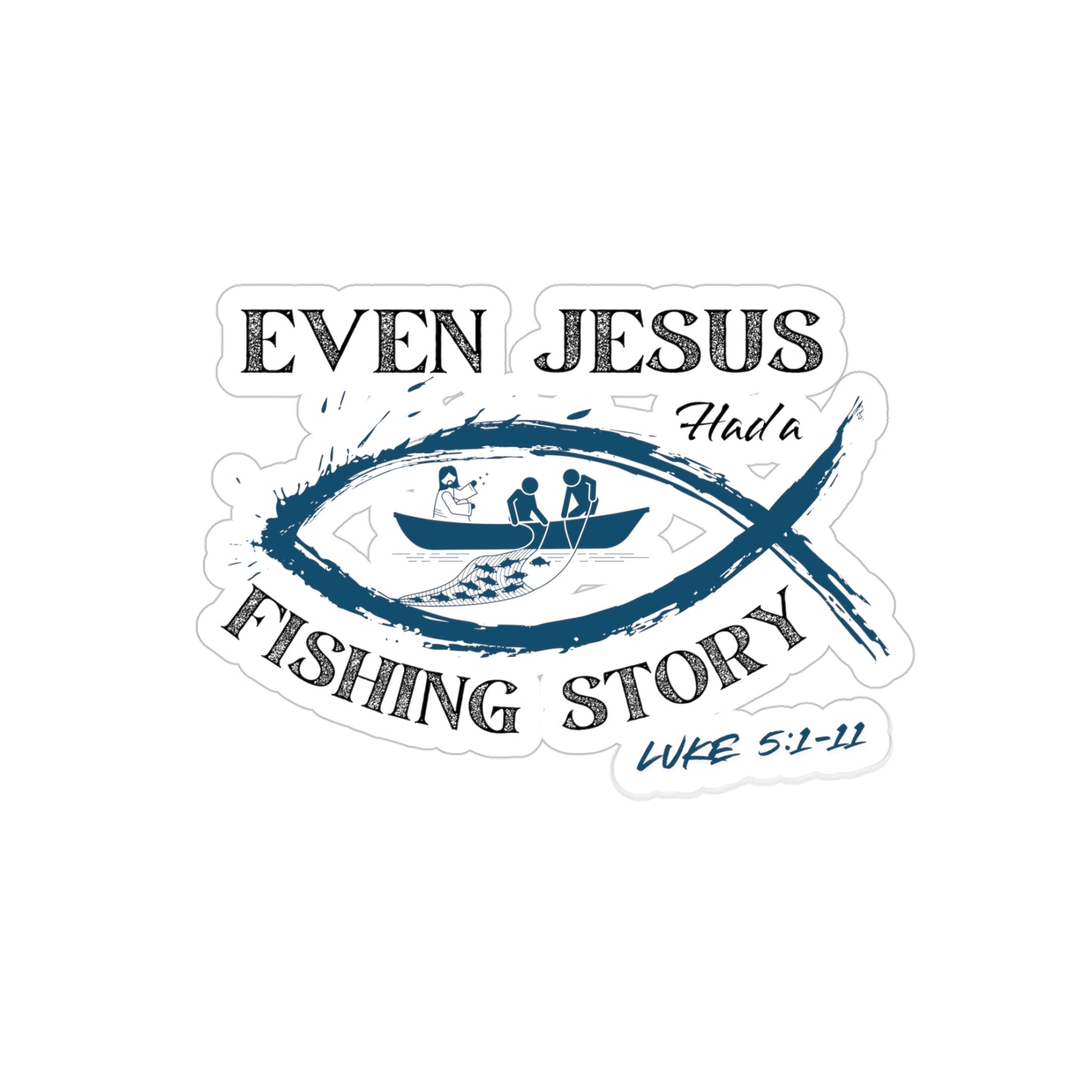 Luke 5:1-11 - Transparent Outdoor Vinyl Decal