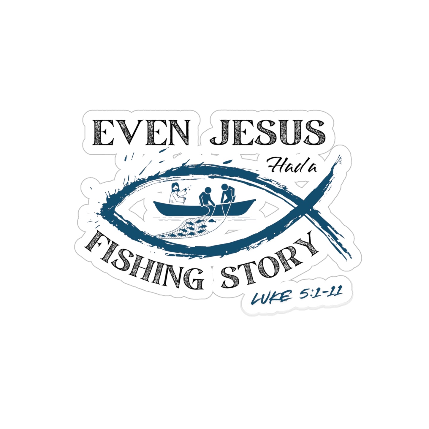 Luke 5:1-11 - Transparent Outdoor Vinyl Decal