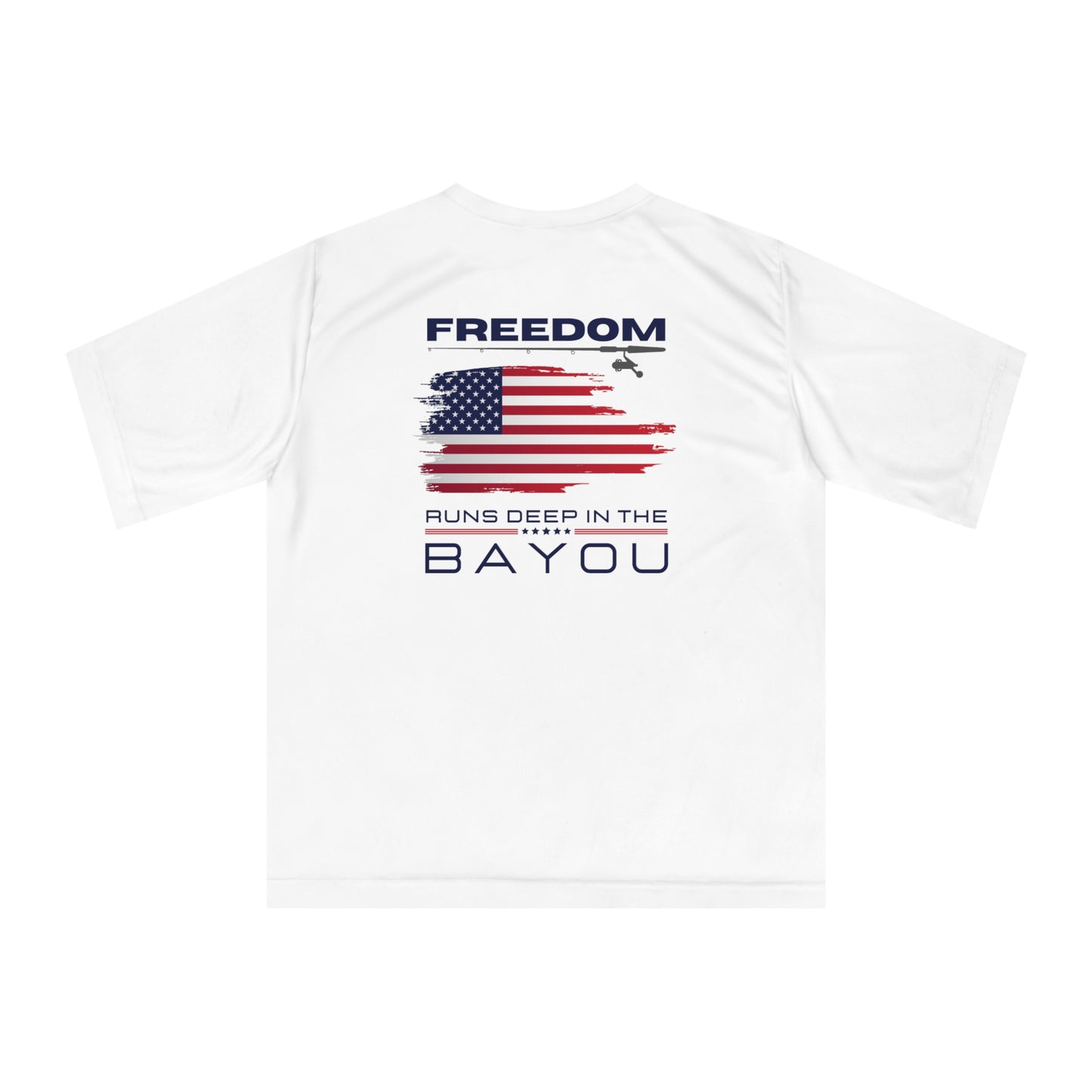 Freedom Runs Deep in the Bayou T- Shirt